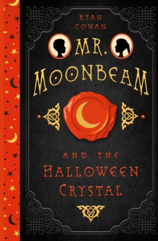 Mr. Moonbeam and the Halloween Crystal av Ryan Cowan (Paperback)