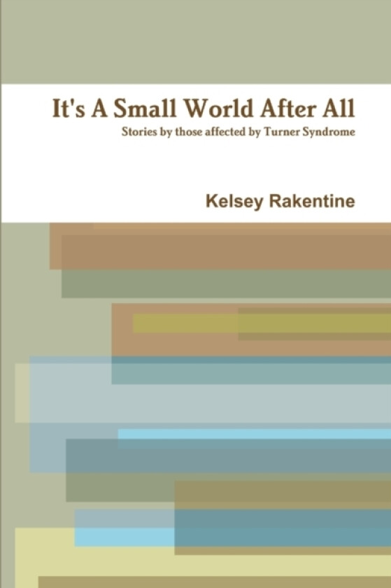 It's A Small World After All av Kelsey Rakentine (Paperback)