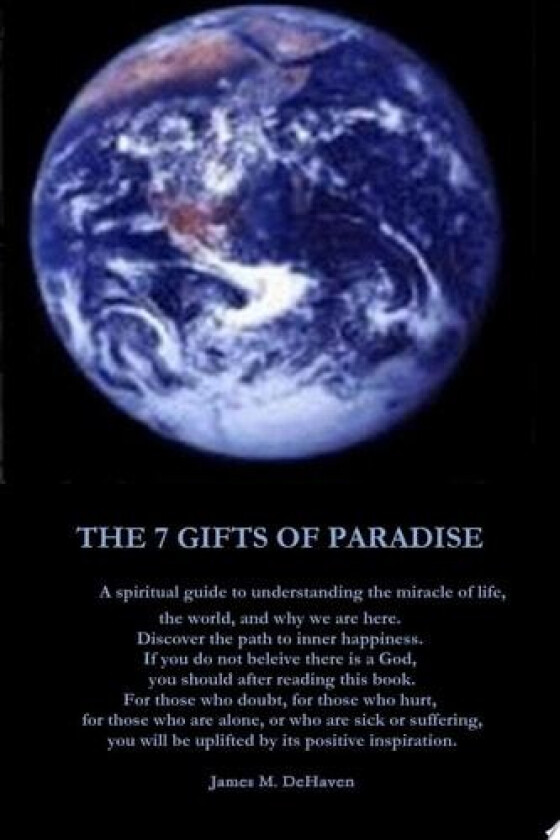 The 7 Gifts of Paradise av James DeHaven (Paperback)
