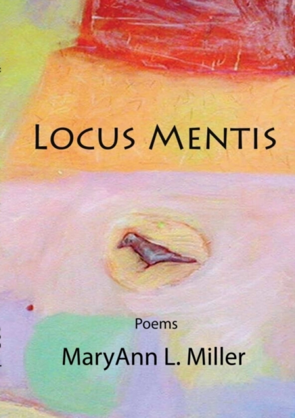 Locus Mentis av MaryAnn Miller (Paperback)