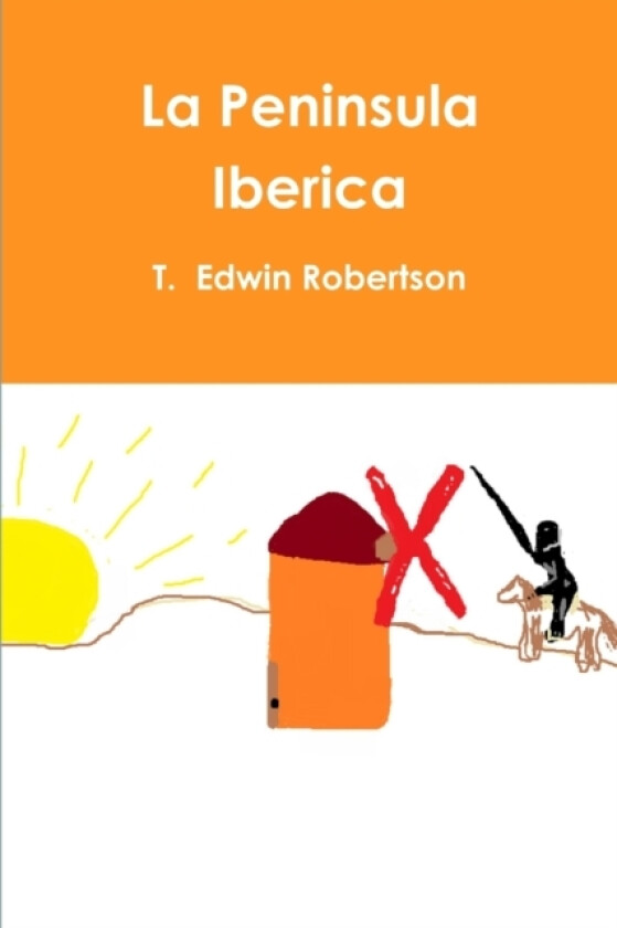 La Peninsula Iberica av T. Edwin Robertson (Paperback)