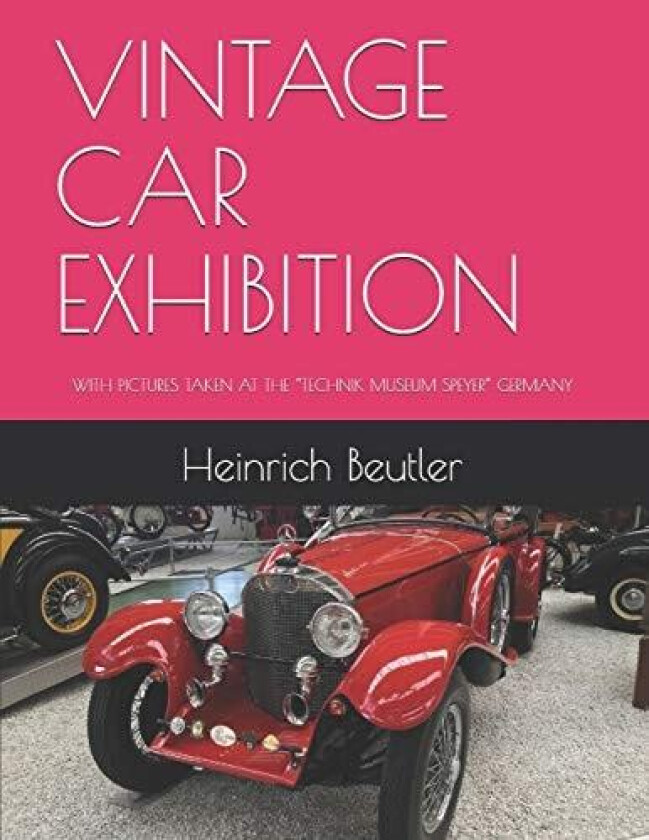 Vintage Car Exhibition av Heinrich Beutler (Paperback)