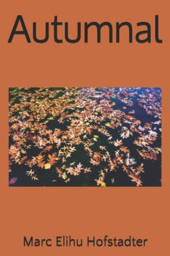 Autumnal av Marc Elihu Hofstadter (Paperback)