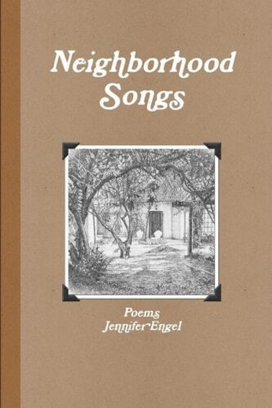 Neighborhood Songs av Jennifer Engel (Paperback)