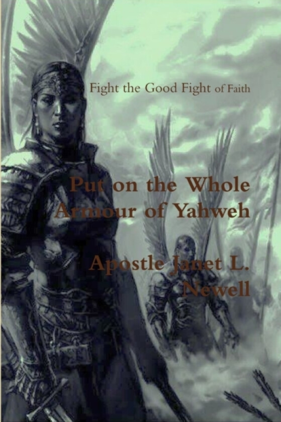 Put on the Whole Armour of Yahweh av Apostle Janet Newell (Paperback)