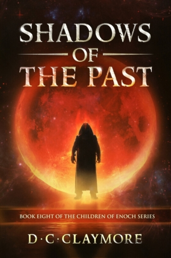 Shadows of the Past av D C Claymore (Paperback)