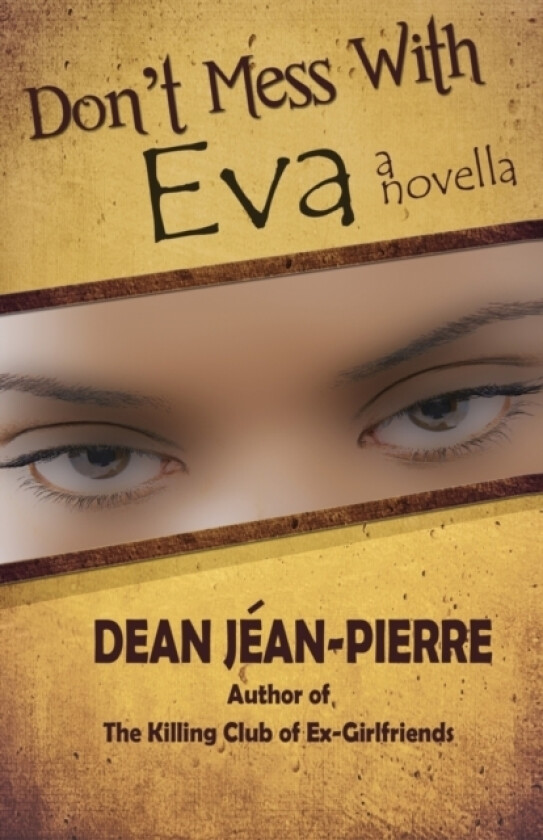 Don't Mess With Eva av Jean-Pierre Dean Jean-Pierre (Paperback)