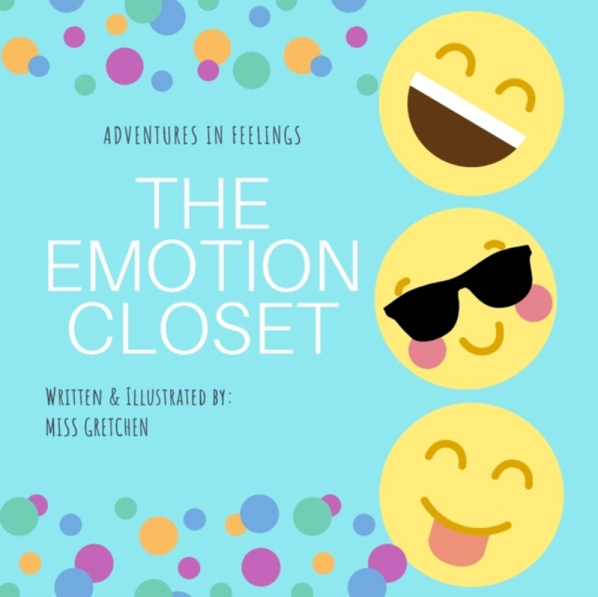 The Emotion Closet av Miss Gretchen (Paperback)