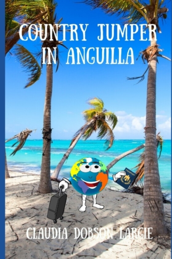 Country Jumper in Anguilla av Claudia Dobson-Largie (Paperback)