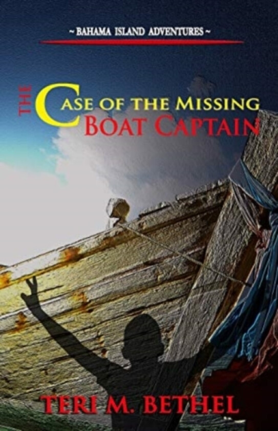 The Case of The Missing Boat Captain av Teri M Bethel (Paperback)