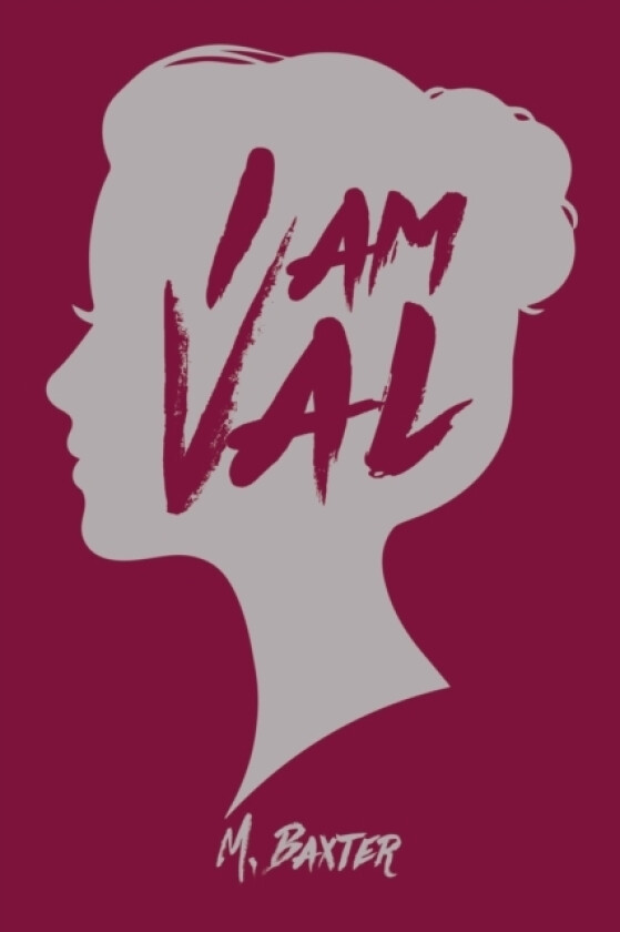 I am Val av M Stockholm Sweden) Baxter (Paperback)