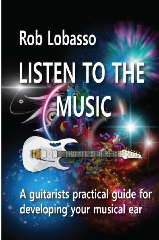 Listen To The Music av Rob Lobasso (Paperback)