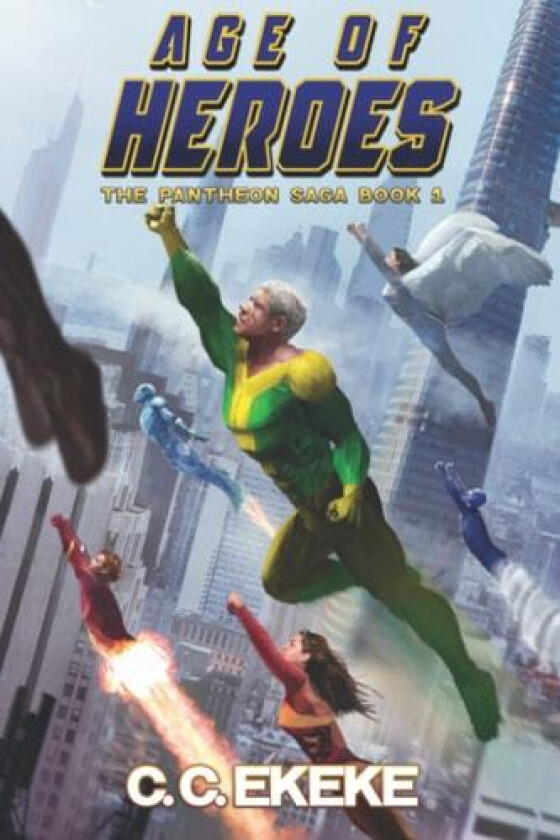 Age of Heroes (The Pantheon Saga) av C C Ekeke (Paperback)