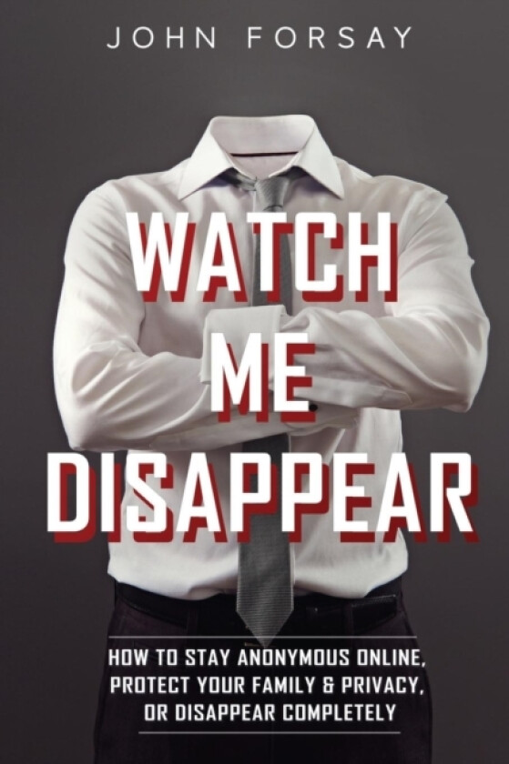 Watch Me Disappear av John Forsay (Paperback)
