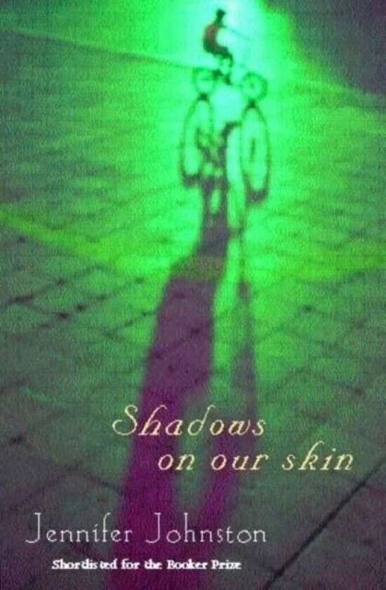 Shadows on our Skin av Jennifer Johnston