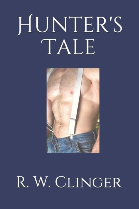Hunter's Tale av R W Clinger (Paperback)