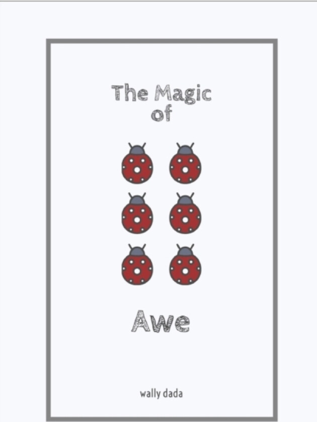 The Magic of Awe av Wally Dada (Paperback)