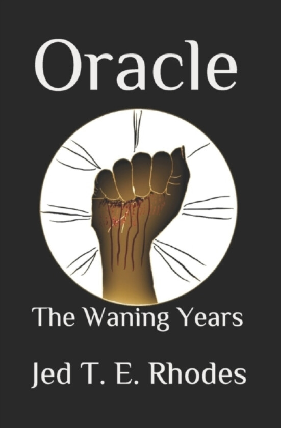 Oracle av Jed T E Rhodes (Paperback)