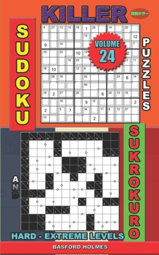 Killer sudoku puzzles and Sukrokuro. av Basford Holmes (Paperback)