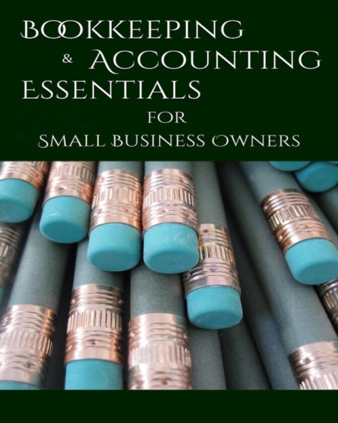 Bookeeping & Accounting Essentials av Antony P Ng (Paperback)