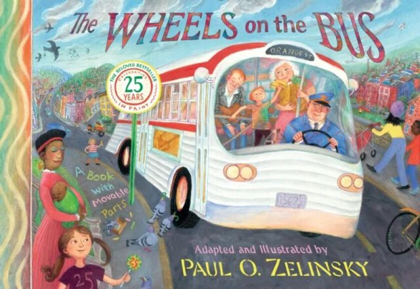 Zelinsky Paul O : Wheels on the Bus av Paul O Zelinsky