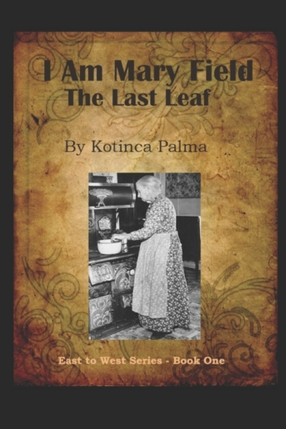 I am Mary Field av Kotinca Palma (Paperback)