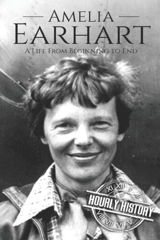 Amelia Earhart av Hourly History (Paperback)