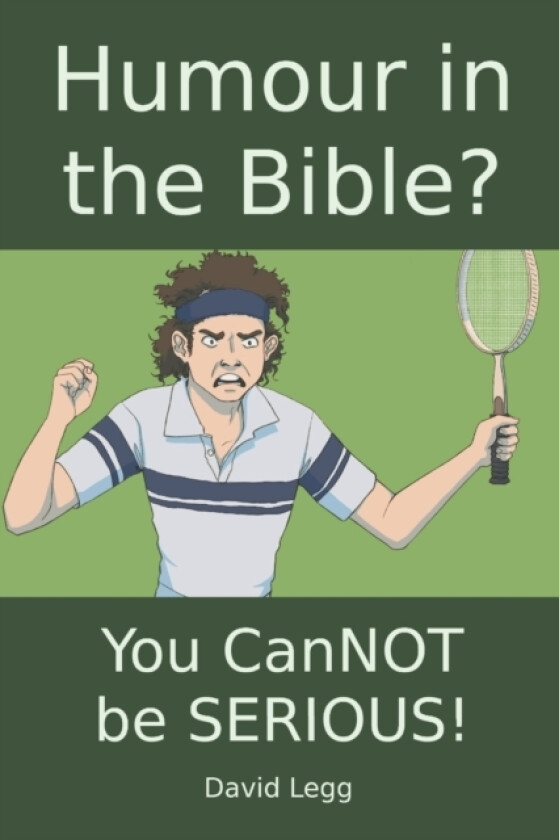 Humour in the Bible? av David Legg (Paperback)