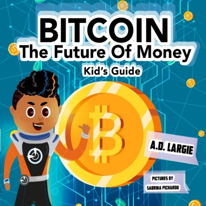 Bitcoin av Sabrina Pichardo, A D Largie (Paperback)