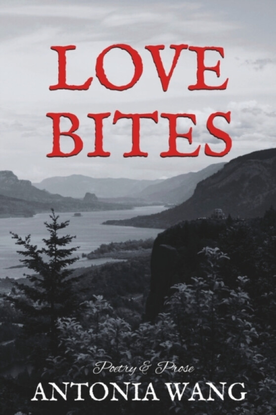Love Bites av Antonia Wang (Paperback)