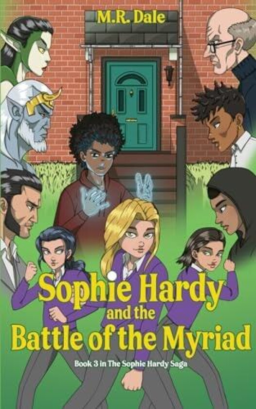Sophie Hardy and the Battle of the Myriad (The Sophie Hardy Saga) av M.R. Dale (Paperback)