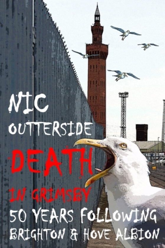 Death in Grimsby av Nic Outterside (Paperback)