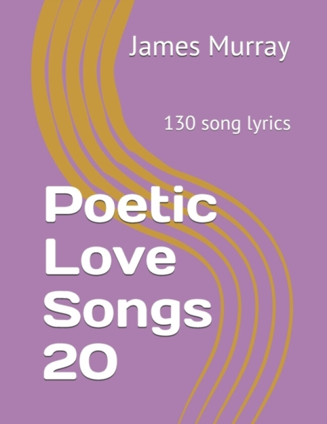 Poetic Love Songs 20 av James Murray (Paperback)