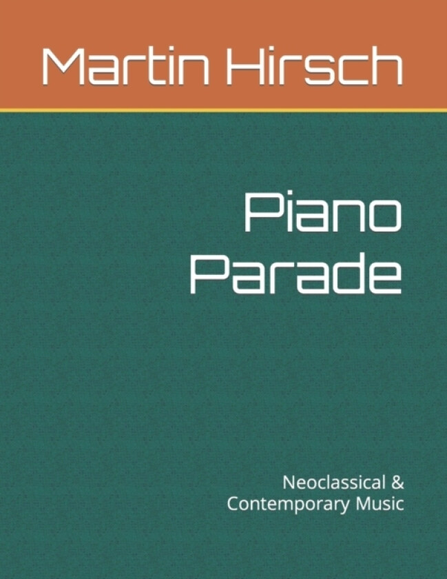Piano Parade av Martin Hirsch (Paperback)