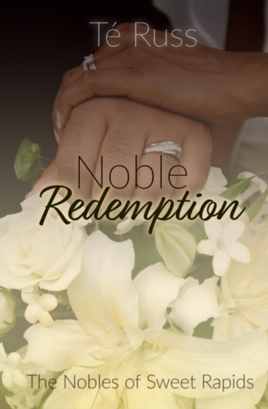 Noble Redemption av Te Russ (Paperback)
