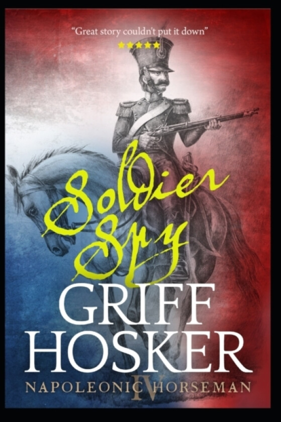 Soldier Spy av Griff Hosker (Paperback)