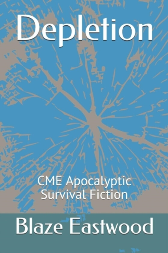 Depletion av Blaze Eastwood (Paperback)