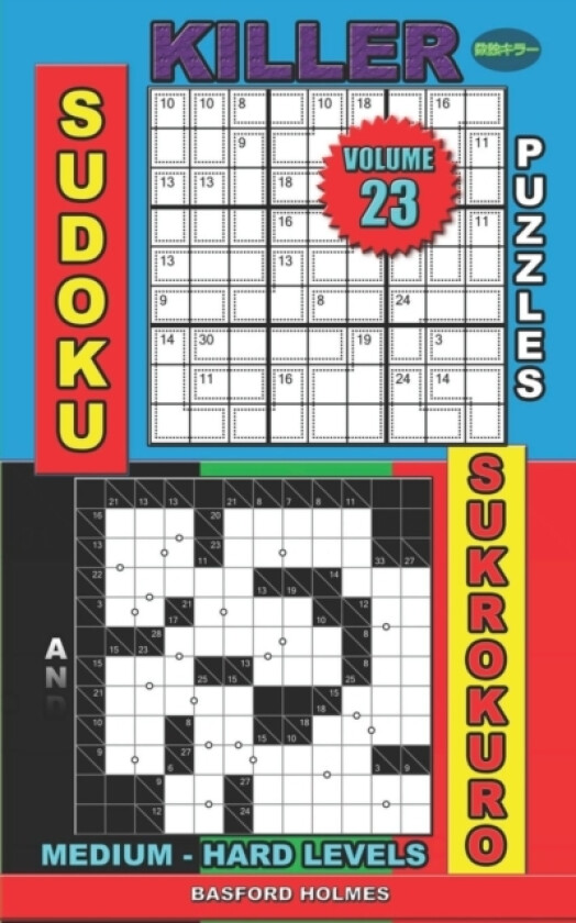 Killer sudoku puzzles and Sukrokuro. av Basford Holmes (Paperback)