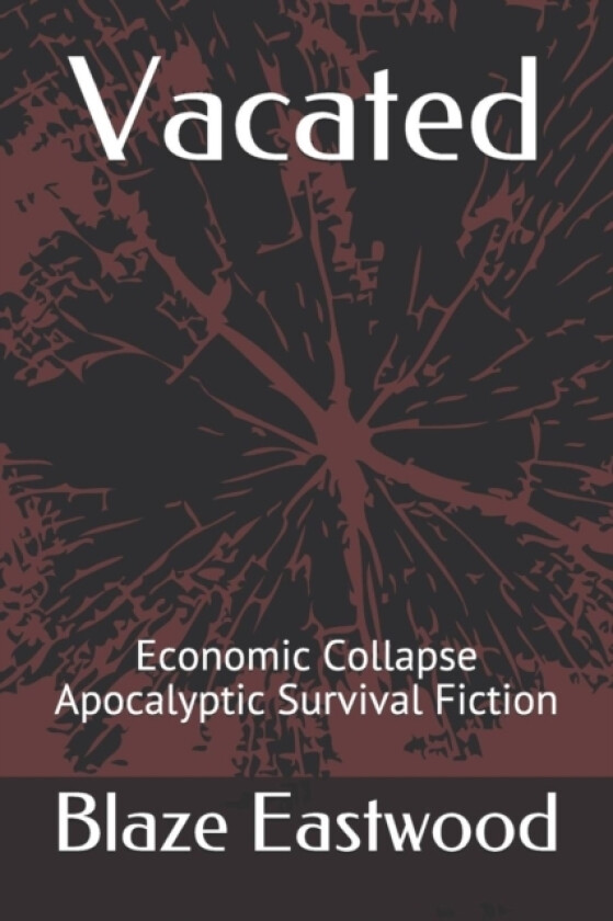 Vacated av Blaze Eastwood (Paperback)
