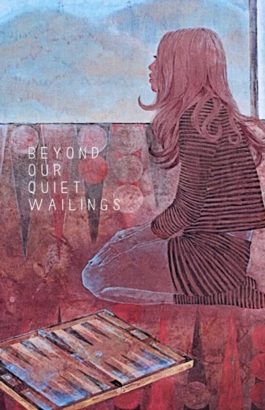 Beyond Our Quiet Wailings av Cheshire Hollows (Paperback)