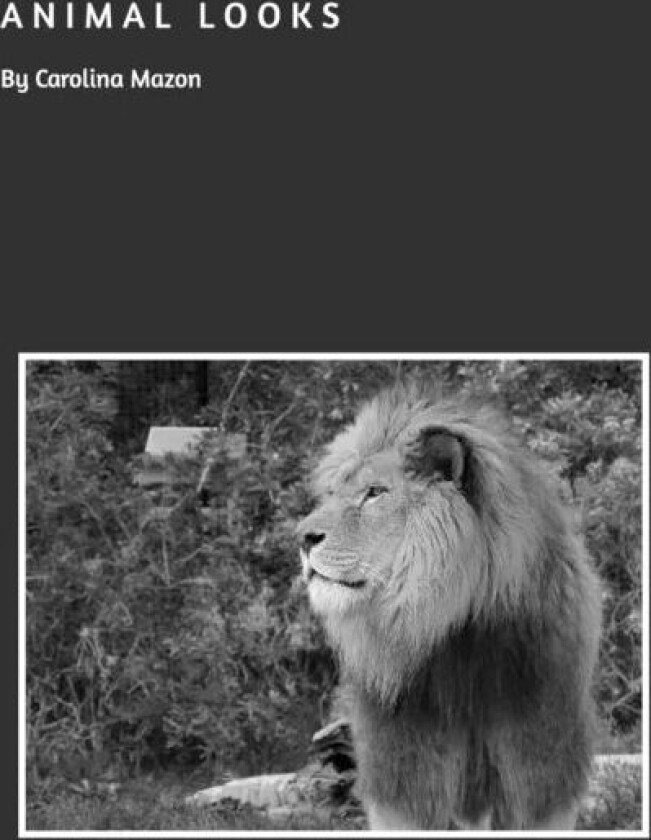 Animal Looks BW av Carolina Mazon