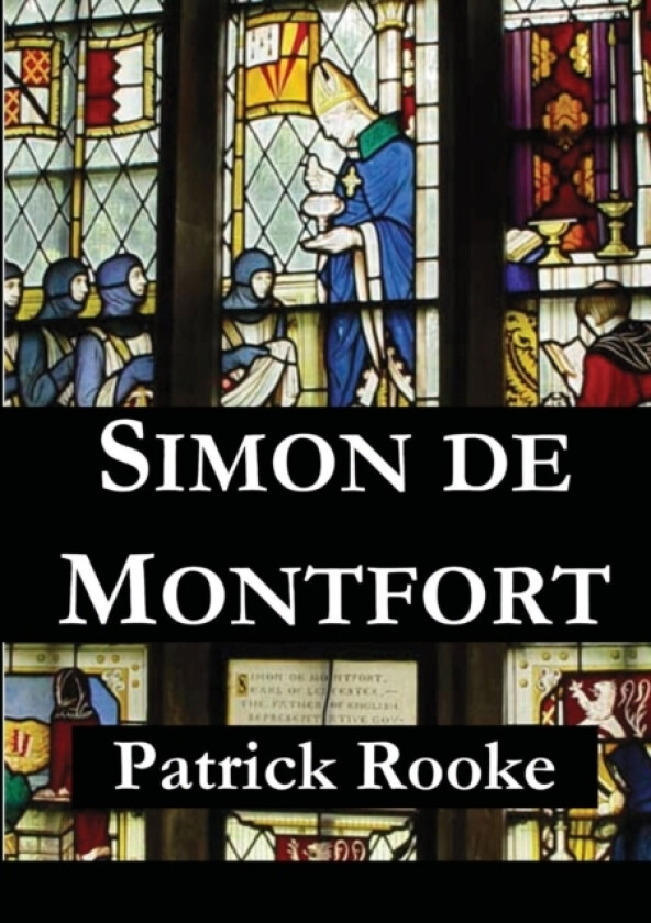 Simon de Montfort av Patrick Rooke (Paperback)