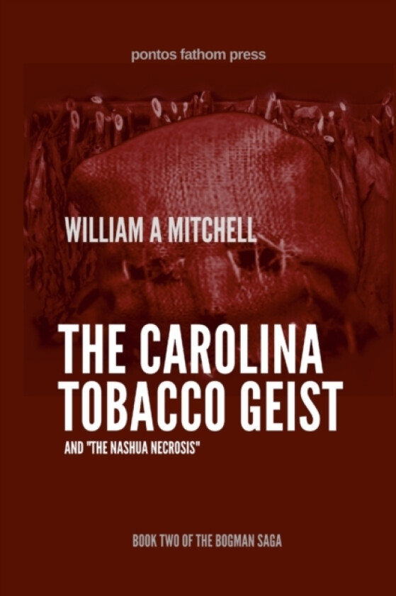 The Carolina Tobacco Geist av William a Mitchell (Paperback)