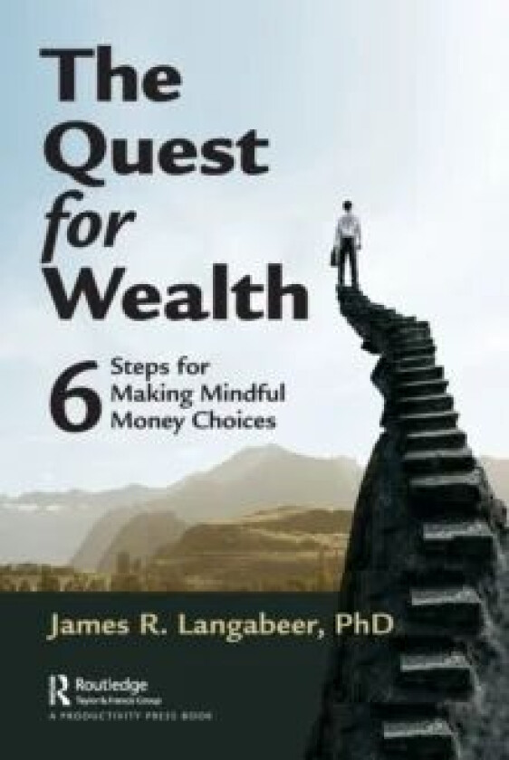 The Quest for Wealth av James R Langabeer