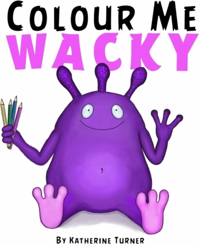 Colour Me Wacky av Katherine Turner (Paperback)