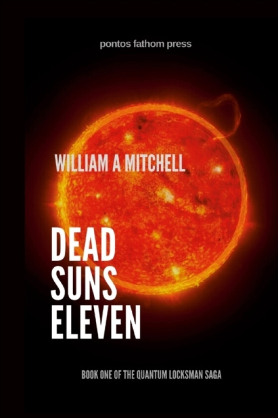Dead Suns Eleven av William a Mitchell (Paperback)