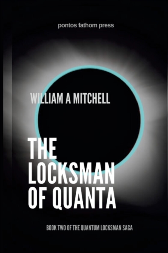 The Locksman of Quanta av William a Mitchell (Paperback)