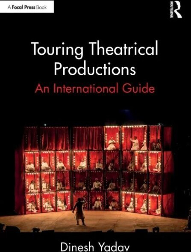 Touring Theatrical Productions av Dinesh Yadav