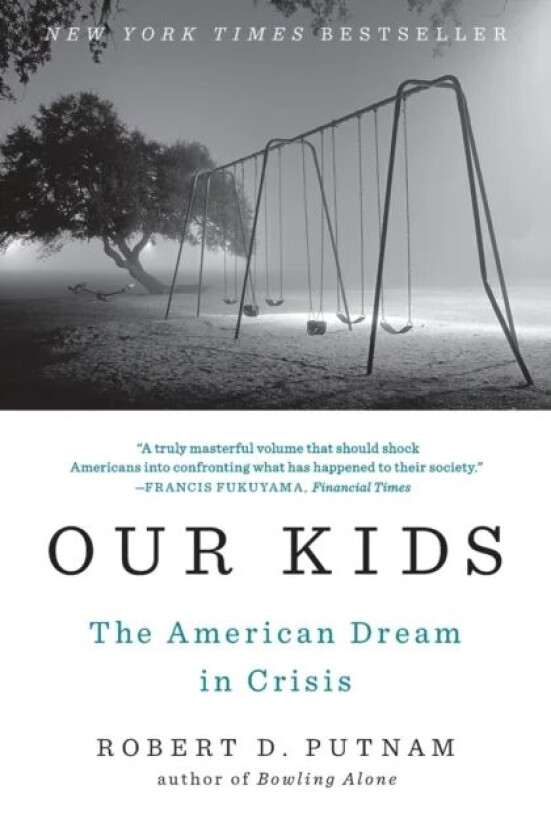 Our Kids Av Robert D. Putnam