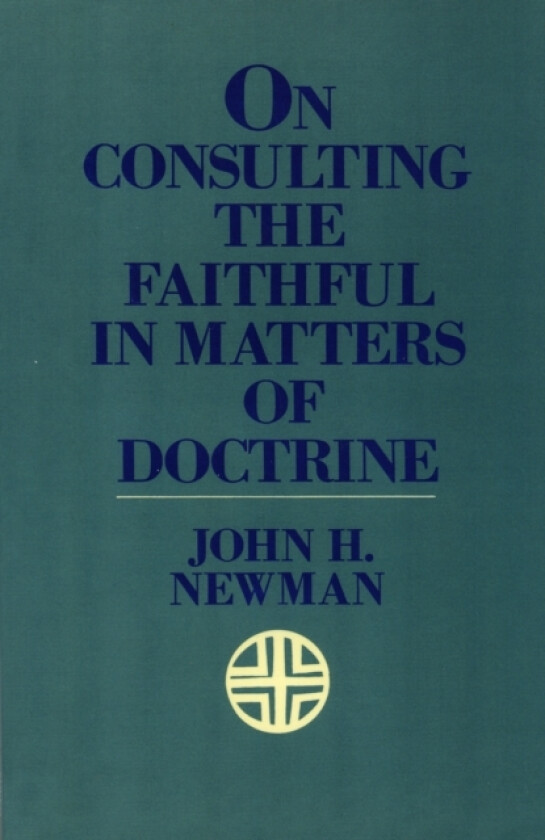 On Consulting the Faithful in Matters of Doctrine av John H. Newman (Paperback)